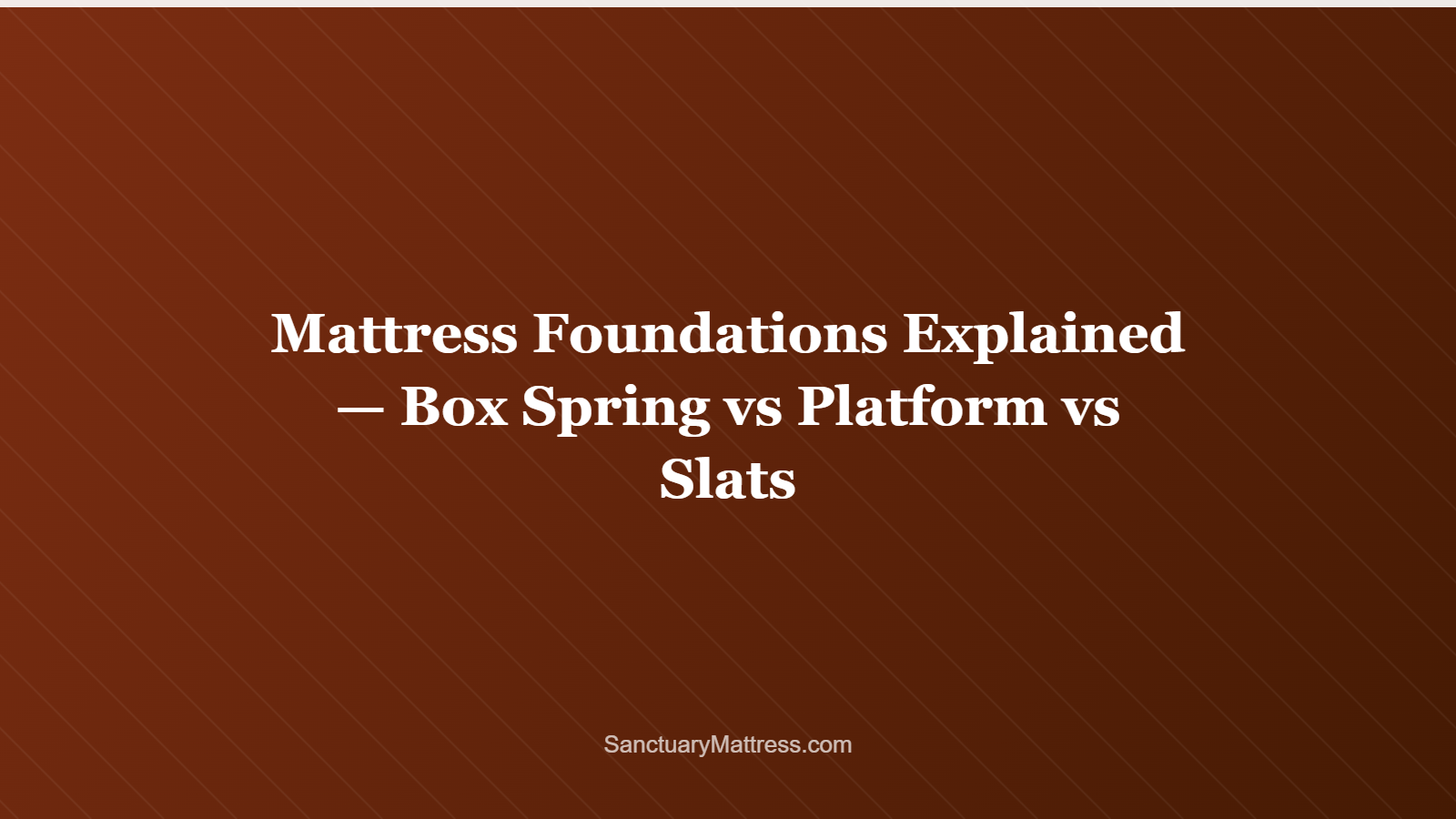 Futon Spring Mattress Foundations Explained — Box Spring vs Platform vs Slats ...